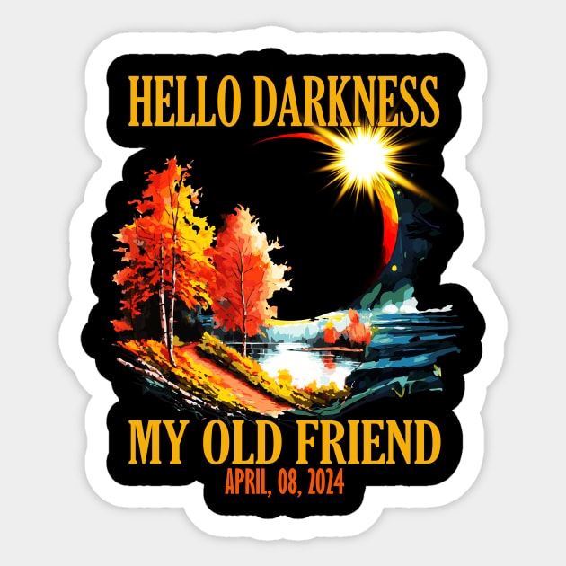 Hello Darkness My Old Friend, April 08 2024 Total Solar Eclipse Sticker by AlmaDesigns